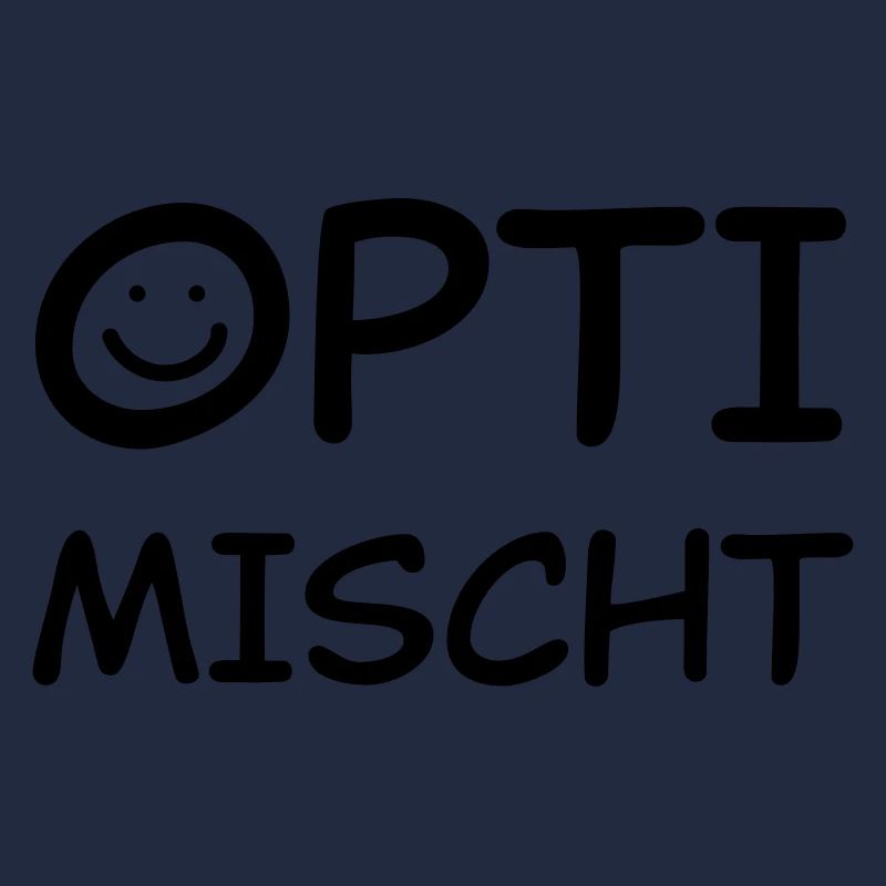Optimischt | Schweizer Mundart cool lustig Spruch