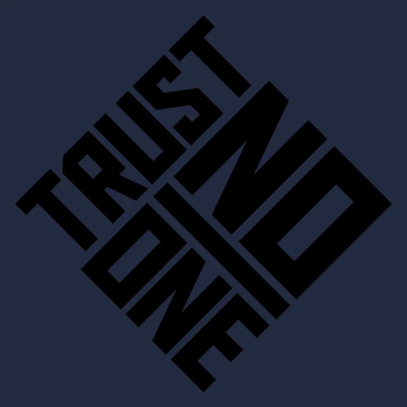 trust no one Zitat