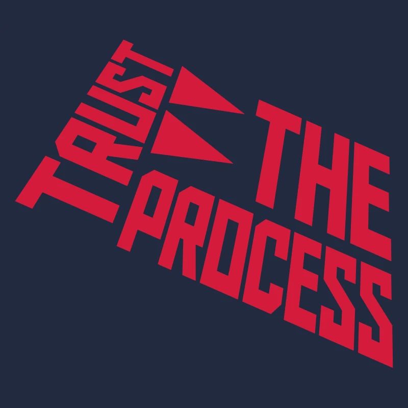 trust the process Zitat