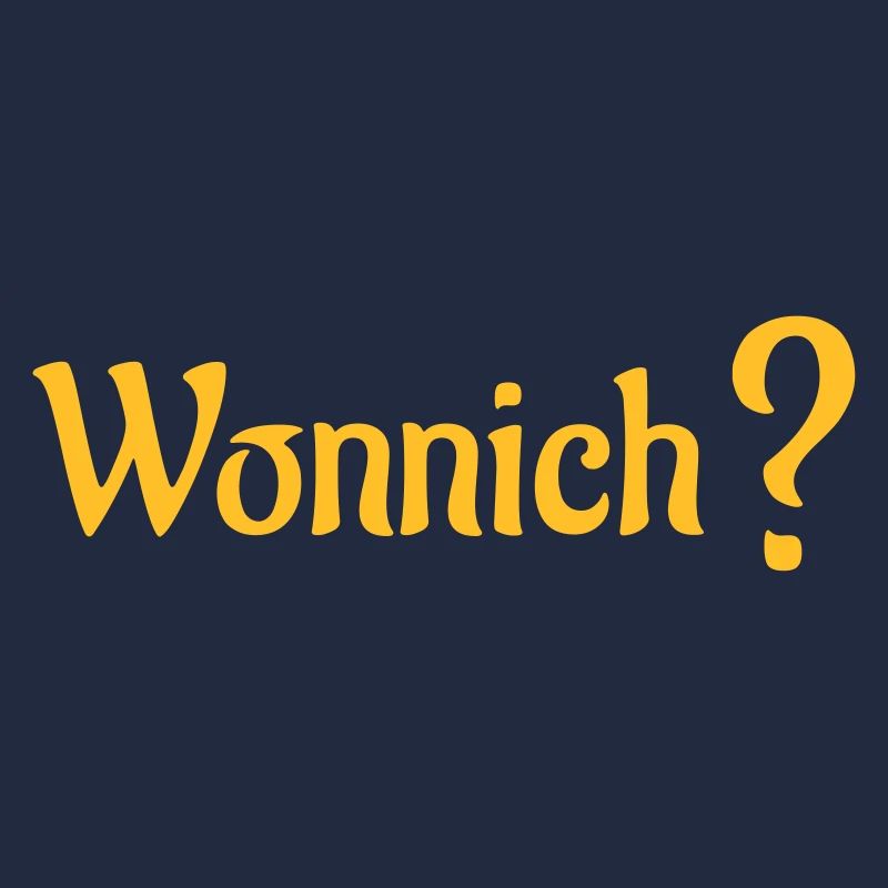 Wonnich?