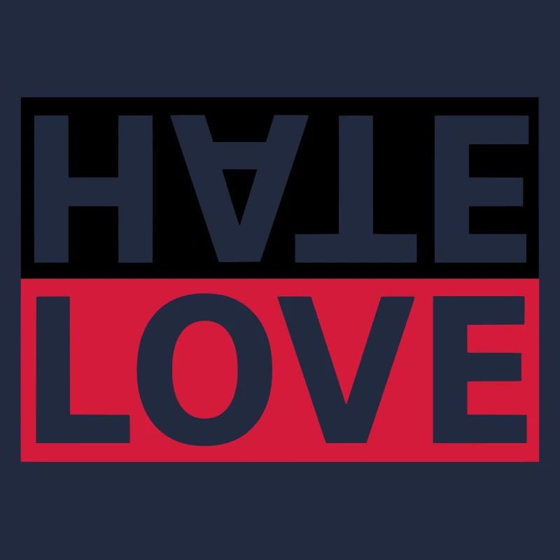 Haine Love Hate Déclaration d'amour