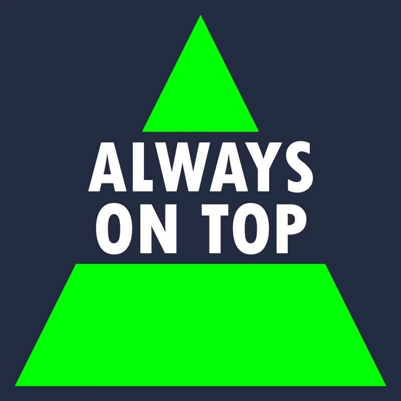 Always on top (split triangle)