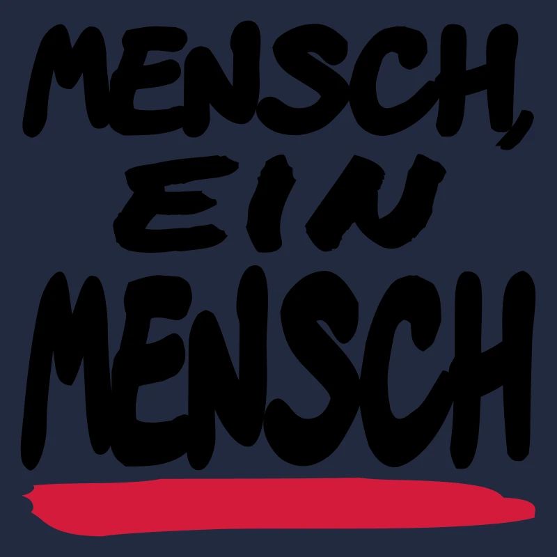 Mensch ein Mensch