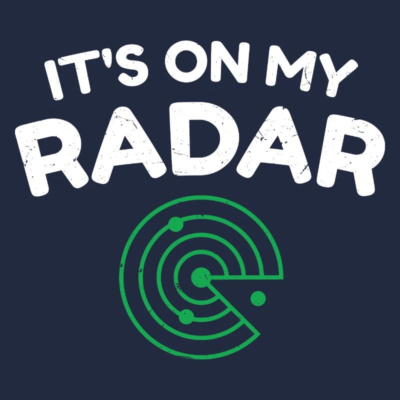 C’est sur mon radar