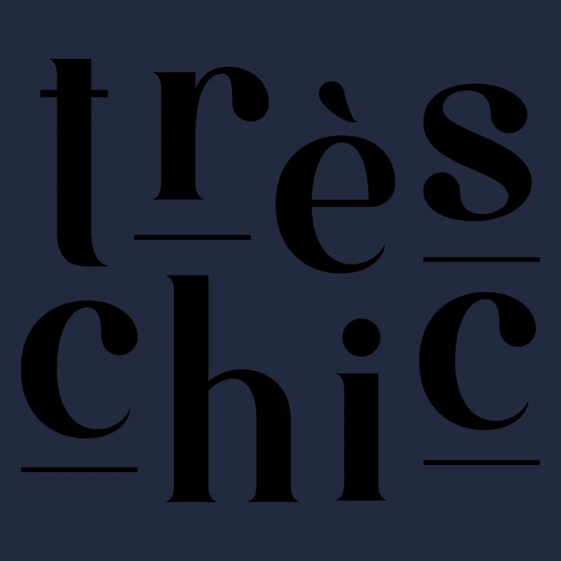 Très Chic