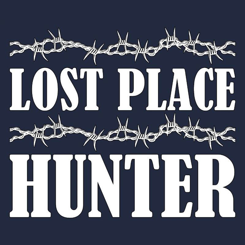 Lost Placer Lost Place Hunter Geschenk