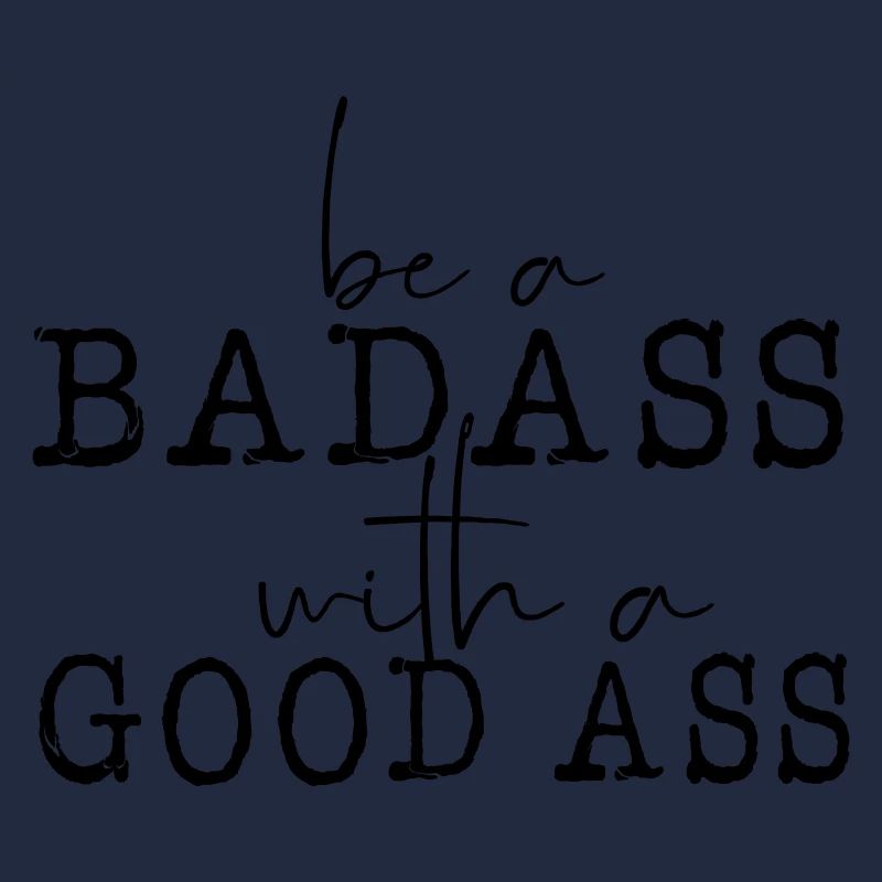 badass good ass shirt