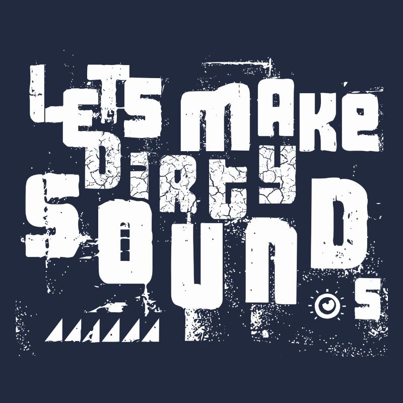 Lets Make Dirty Sounds