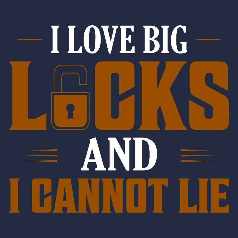 I Love Big Locks And I Cannot Lie Lockpicker Locks