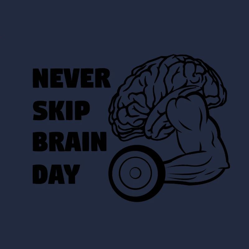 Never Skip Brain Day