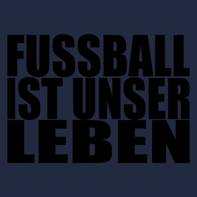 Fußball ist unser Leben