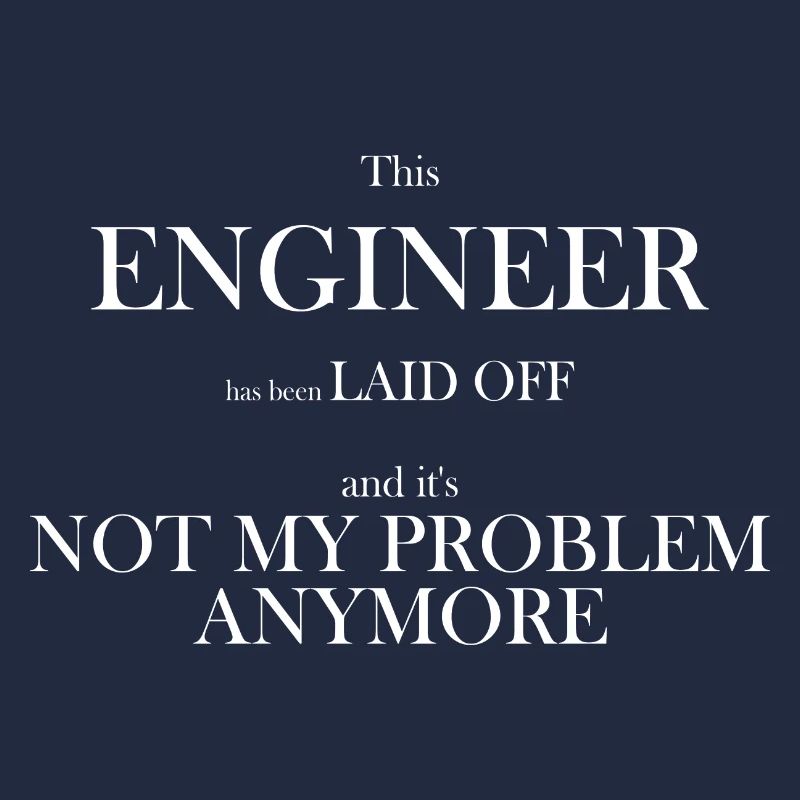 Laid off No-Problem