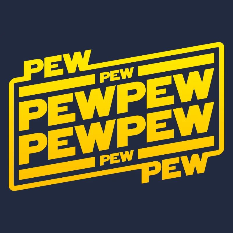Pew Pew Pew