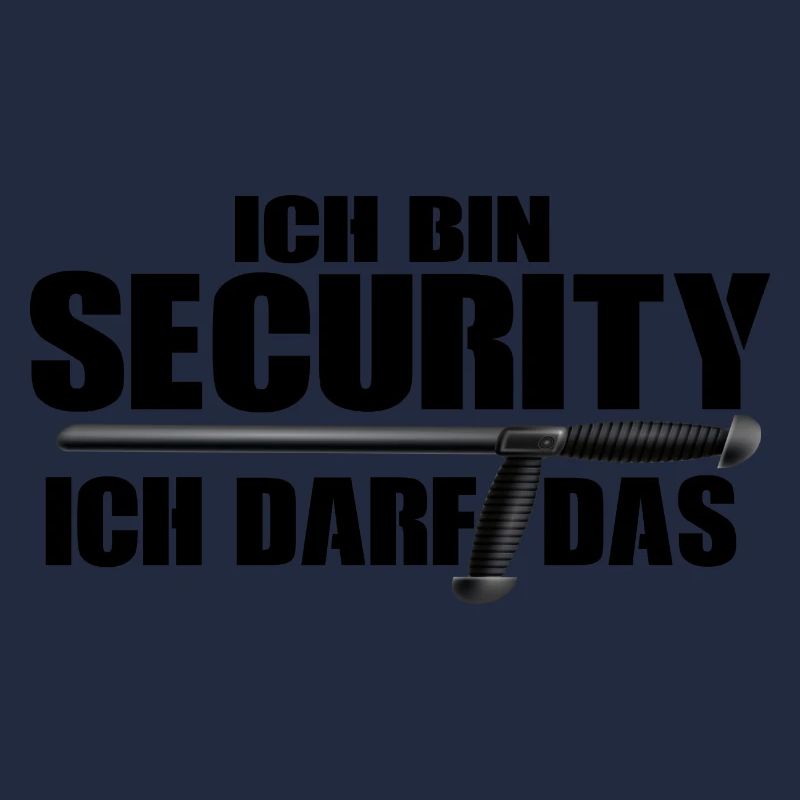 Ich bin Security, ich darf das!