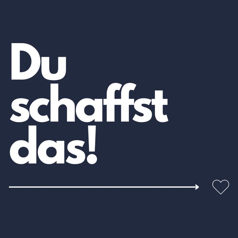 Du schaffst das!