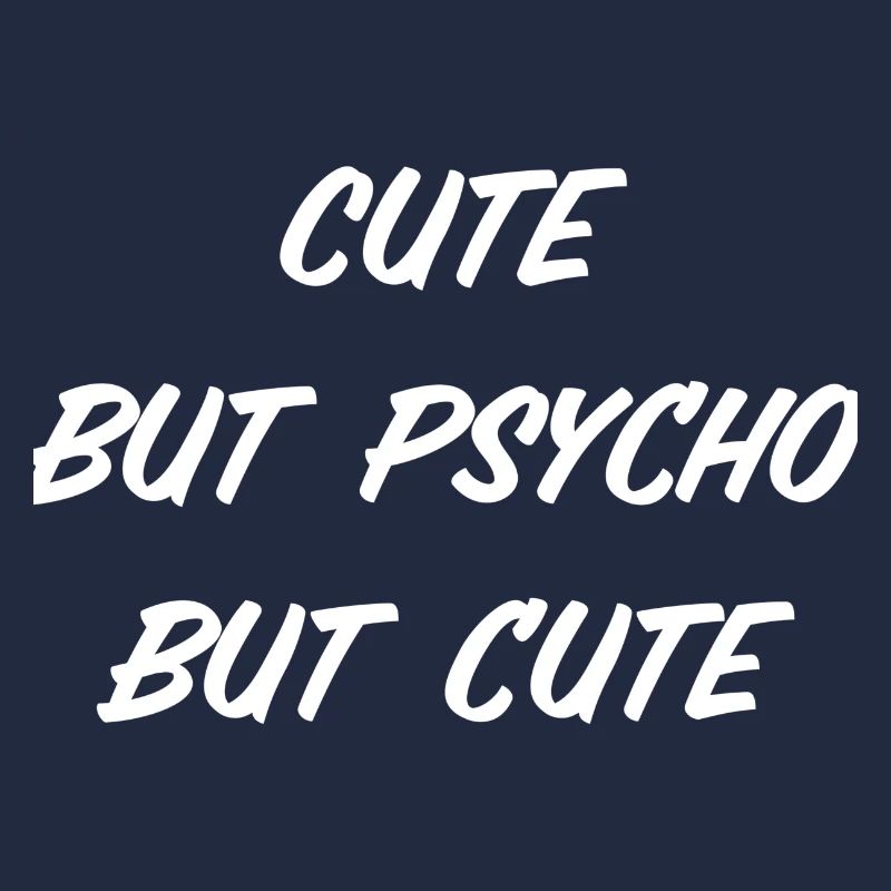 Mignon mais psycho mais mignon