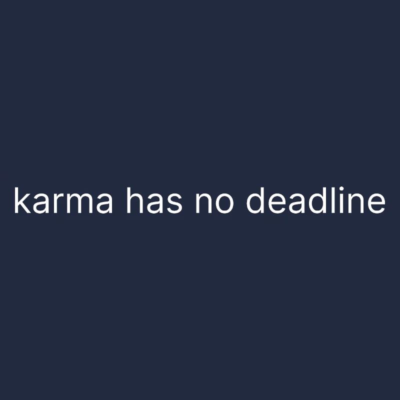 karma has no deadline 2