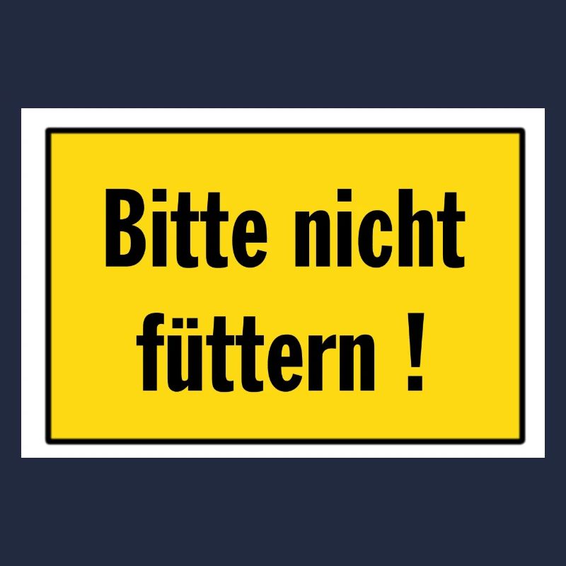 Bitte nicht füttern - AndreSi Design