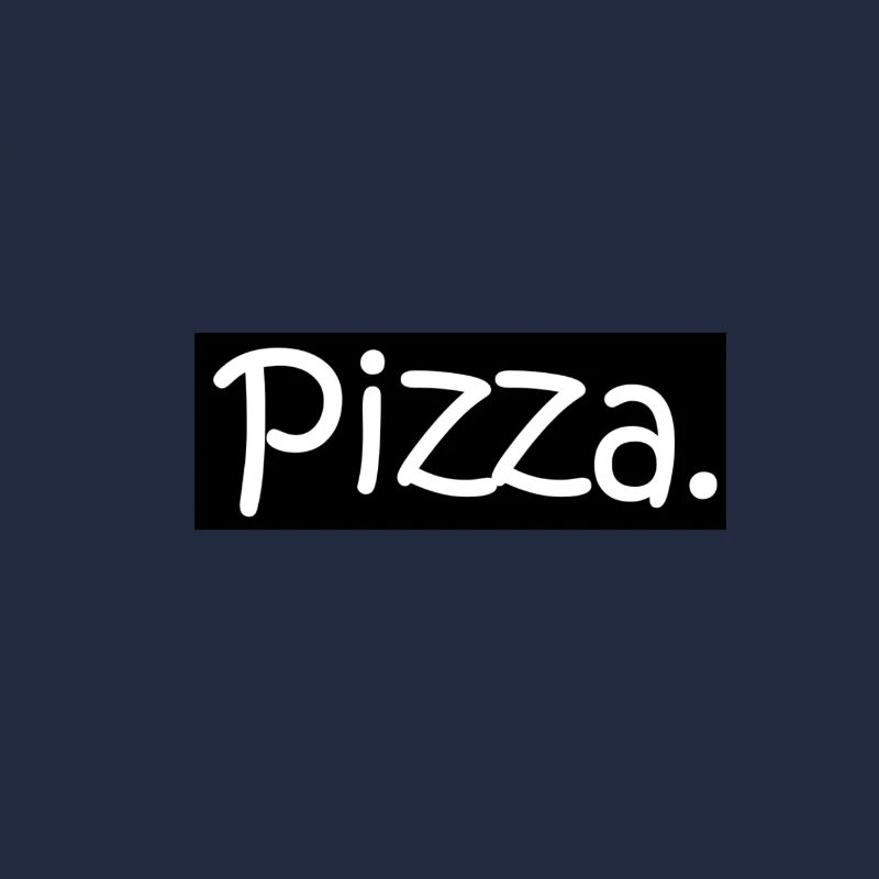 Pizza. [Noir]