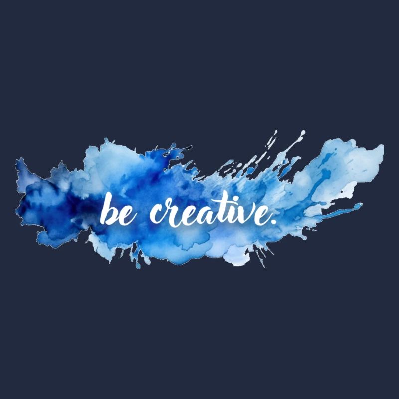 be creative.