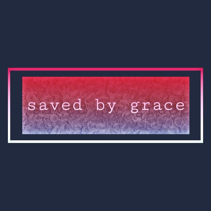Saved by grace