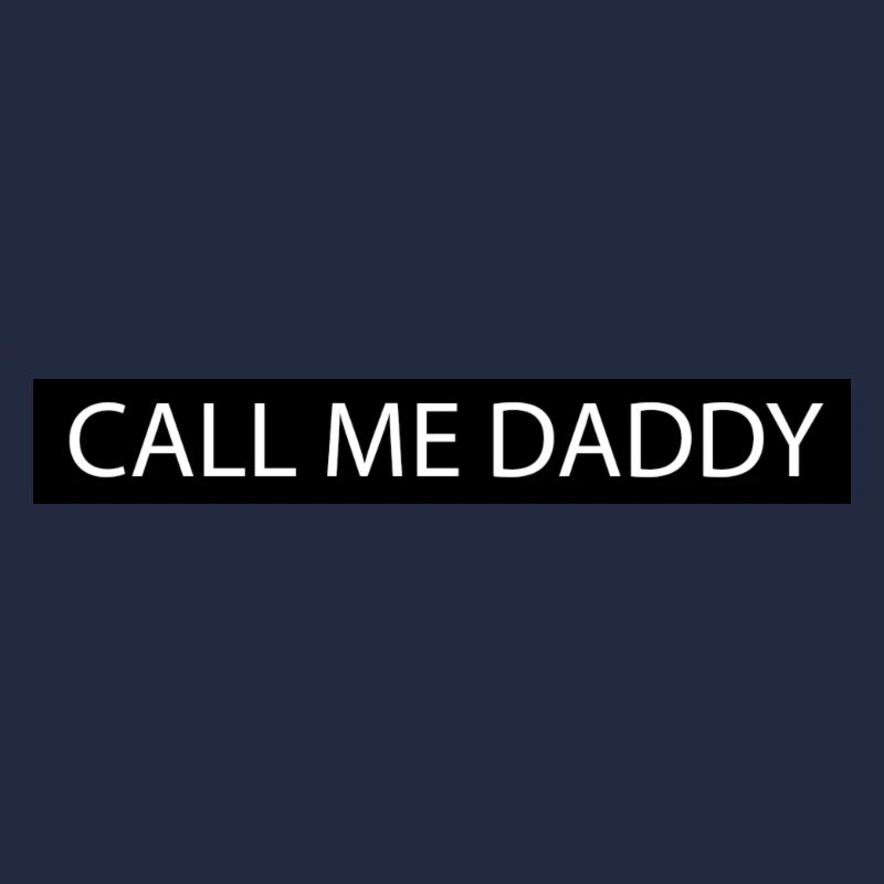 Call me Daddy