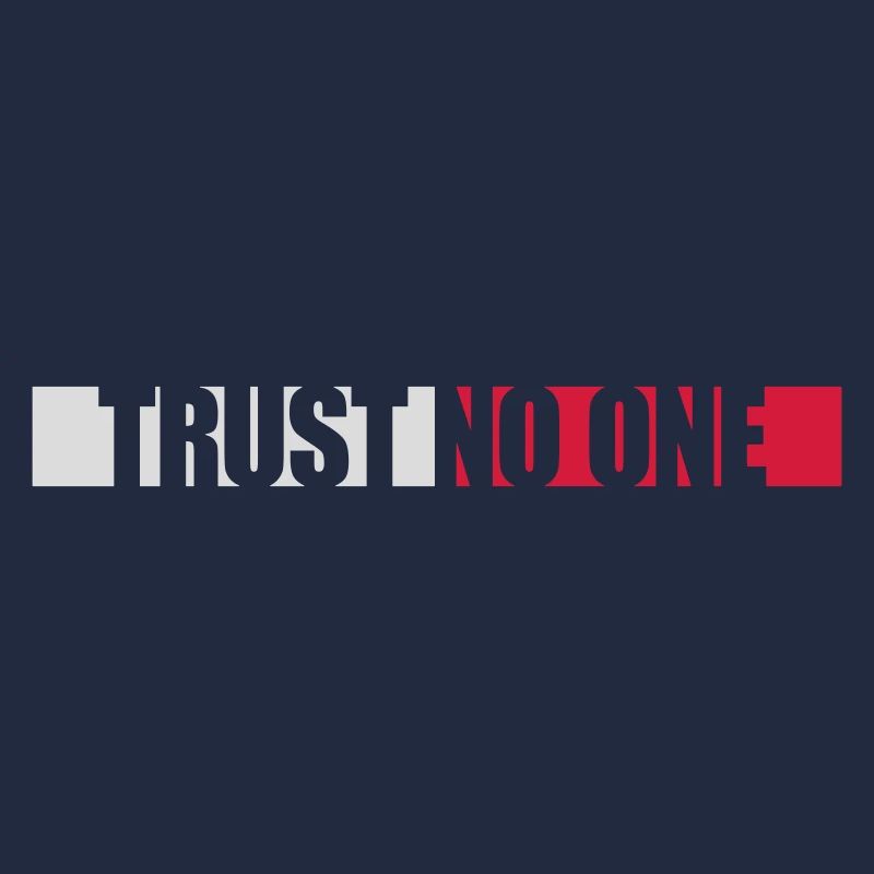 trust no one quote