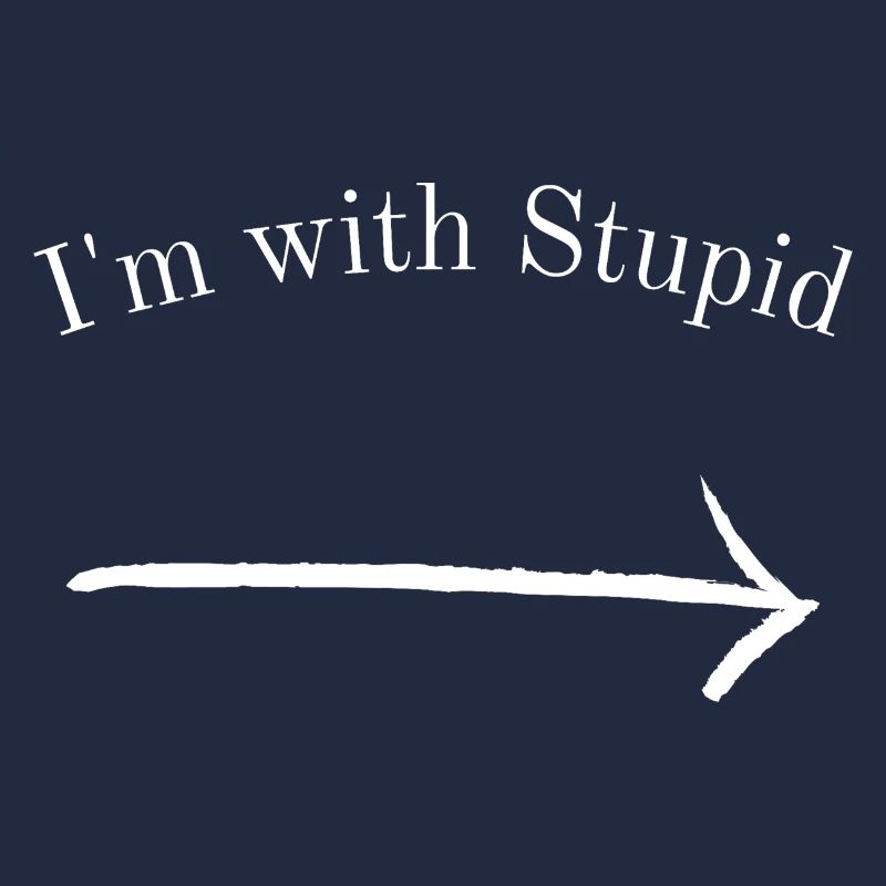 Ich bin mit Stupid