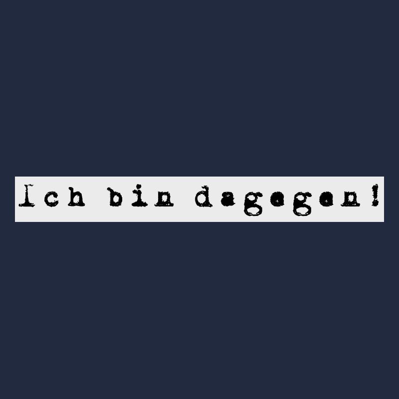 dagegen