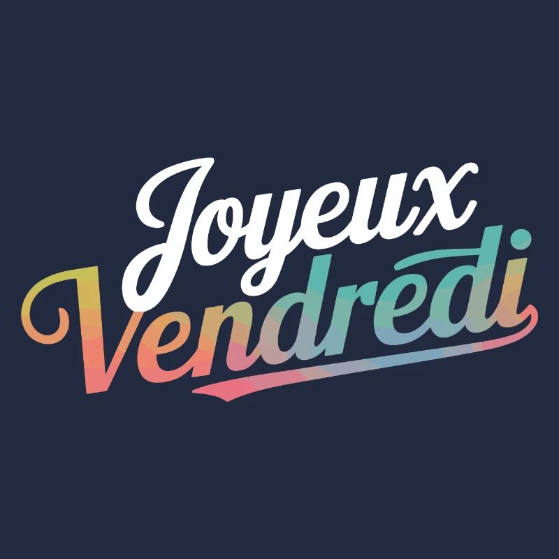 Joyeux Vendredi