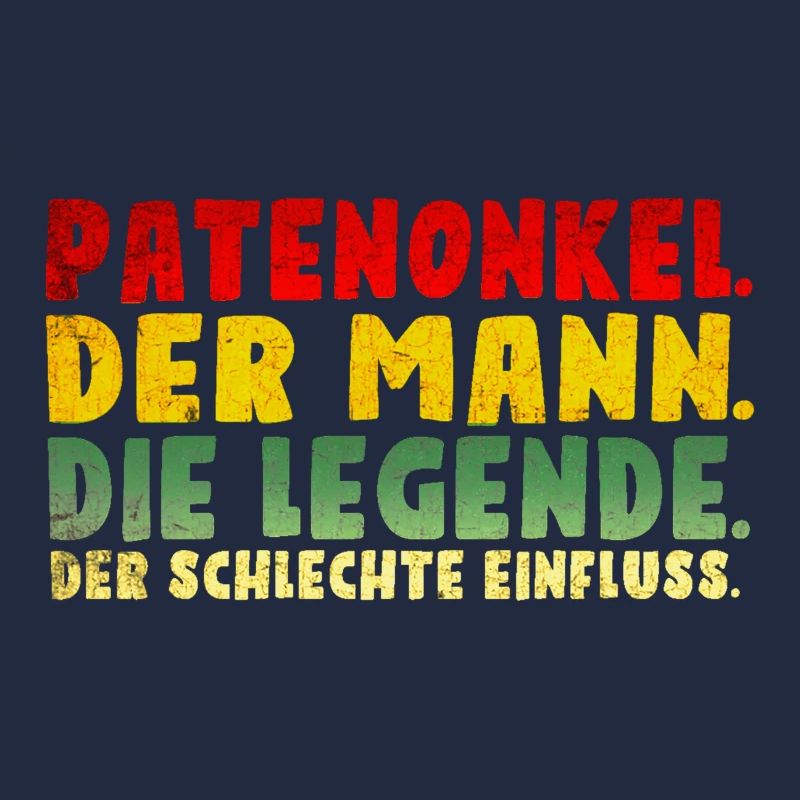Patenonkel der schlechte Einfluss.