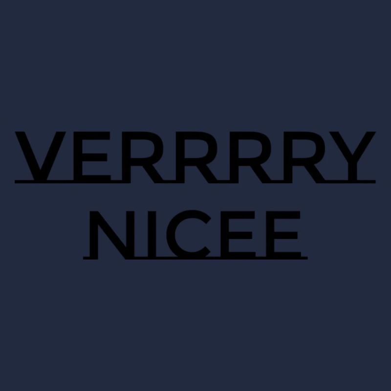 VERRRRY NICEE