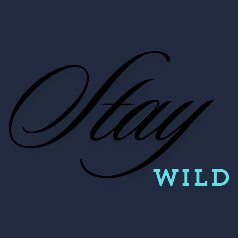 Stay Wild