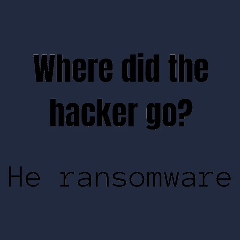Where did the Hacker go | Joke | Hacker Design