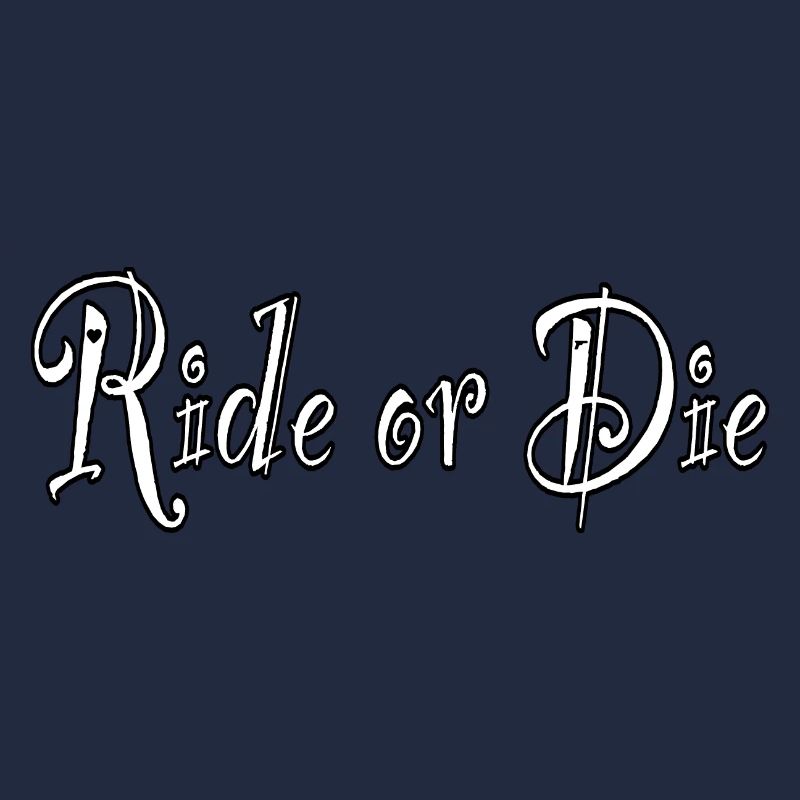 Ride or Die