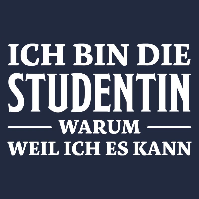 Studentin Spruch Universität Studentin Geschenk