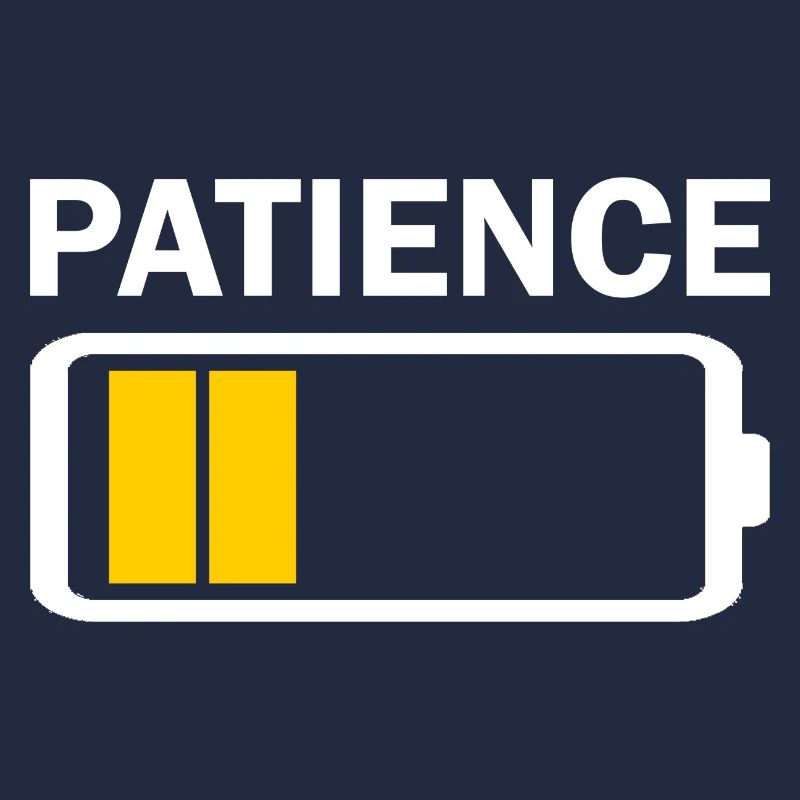 Patience Low Batterie