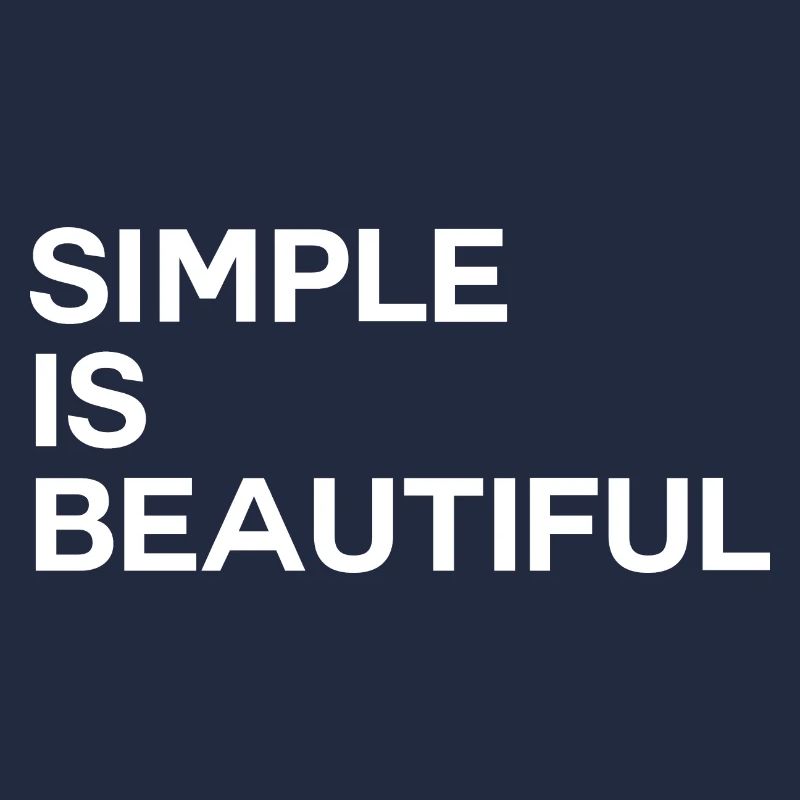 Simple Is Beautiful