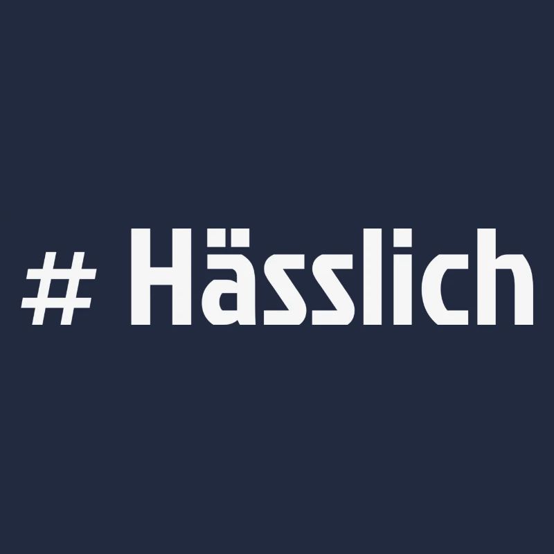 Hässlich