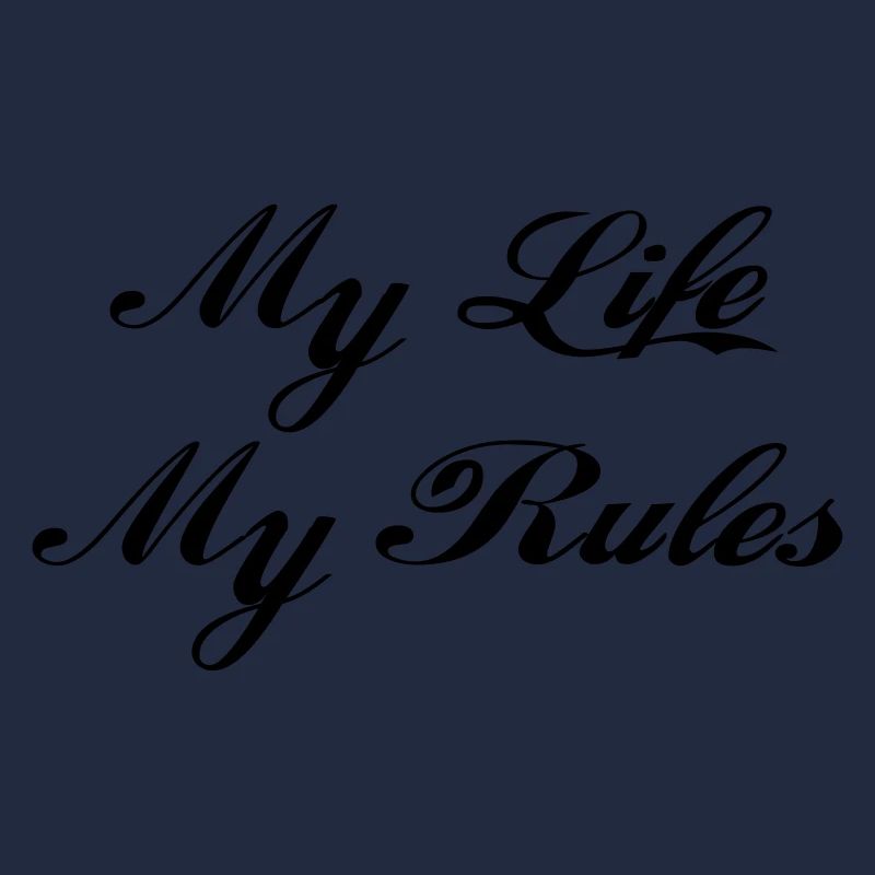 My Life My Rules