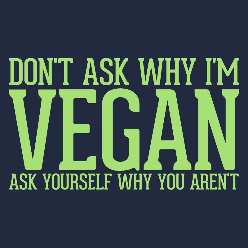 Don't ask Vegan