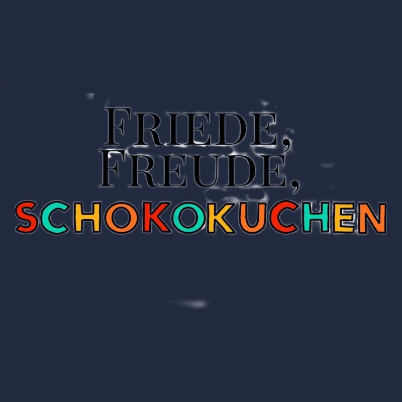 Friede, Freude, Schokokuchen
