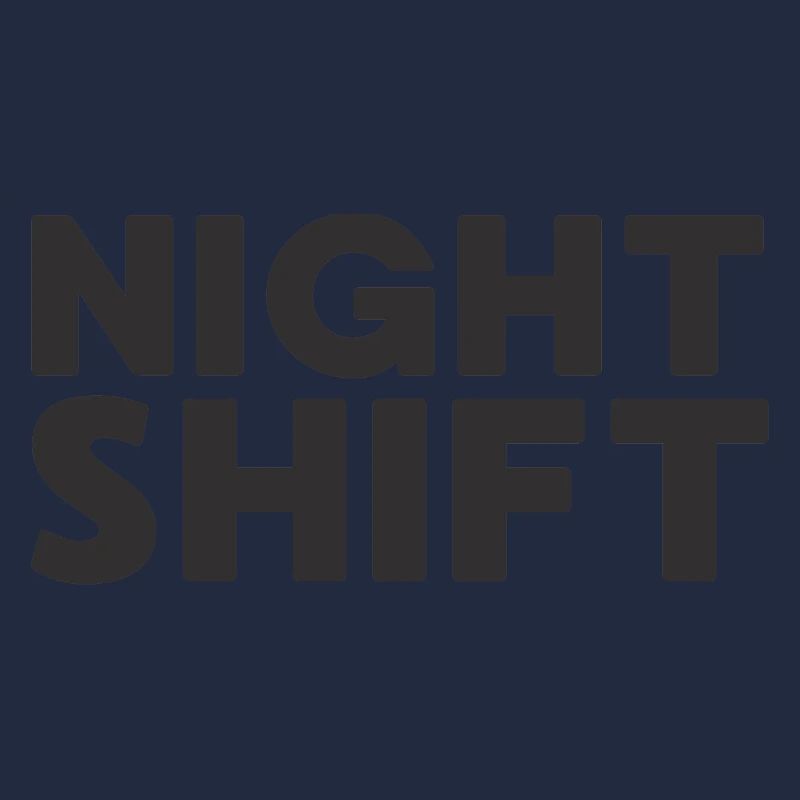 NIGHT SHIFT