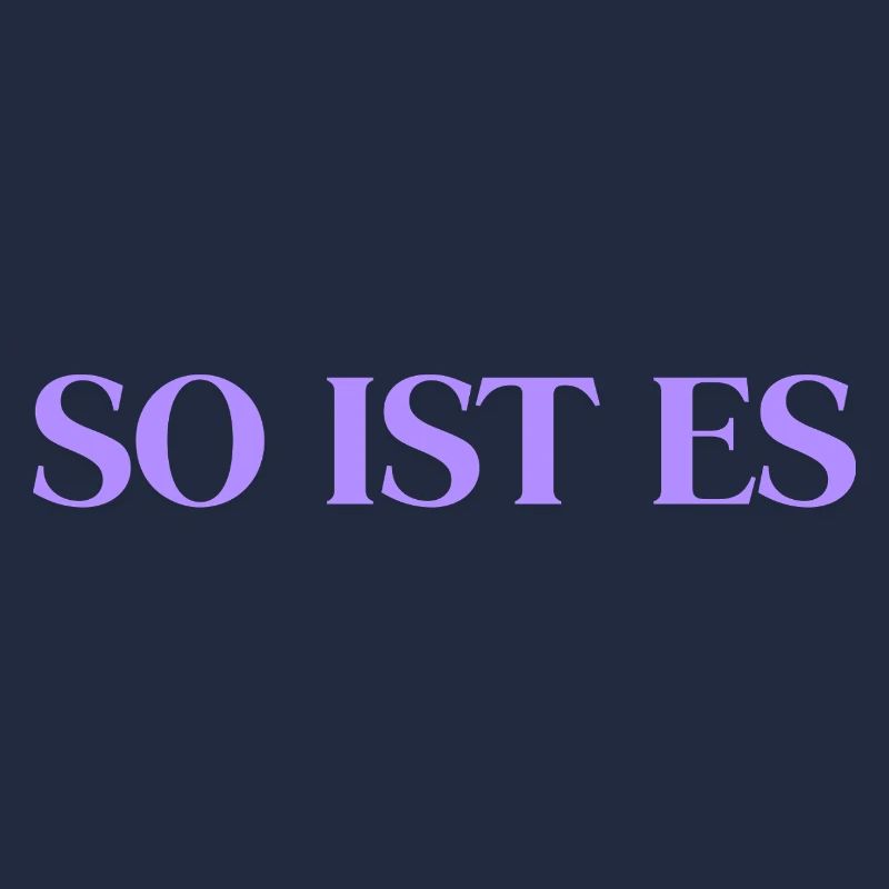 So ist es