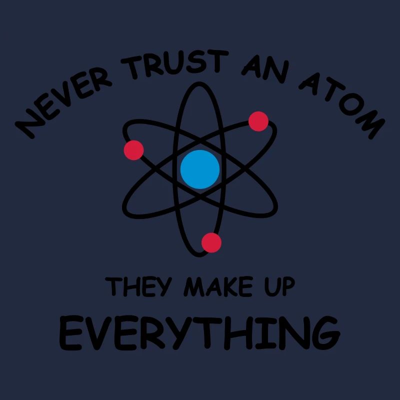 Never trust an atom