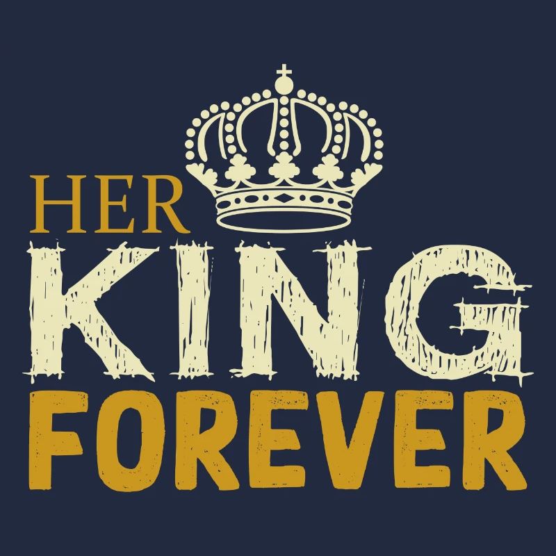 Her King forever
