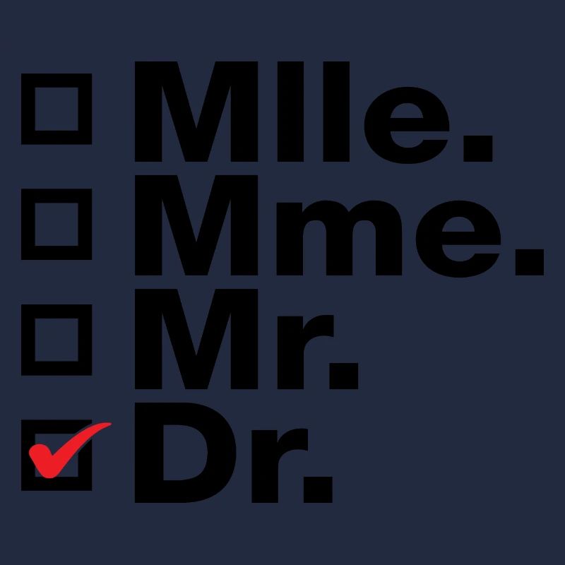 Mlle., Mme, Mr. Dr. Check!