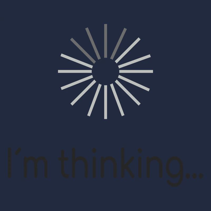 I am thinking