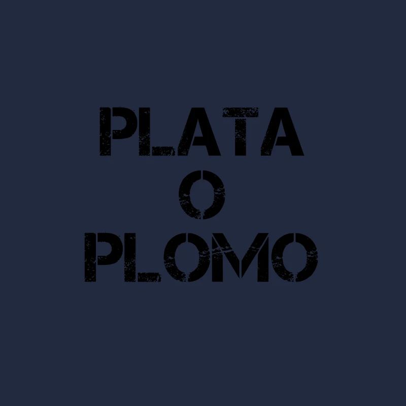Plata o plomo