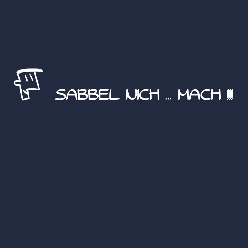 NO SABBLE ... MAKE! * North German * Low German